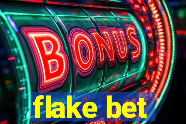 flake bet